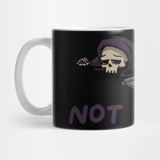 Not Today - Tired Reaper Mug